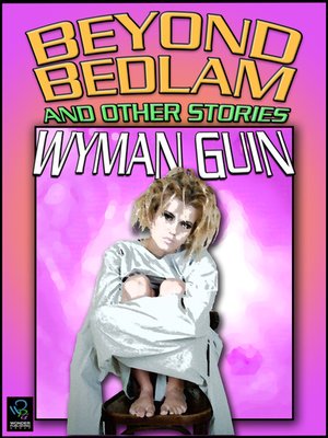 cover image of Beyond Bedlam and Other Stories
